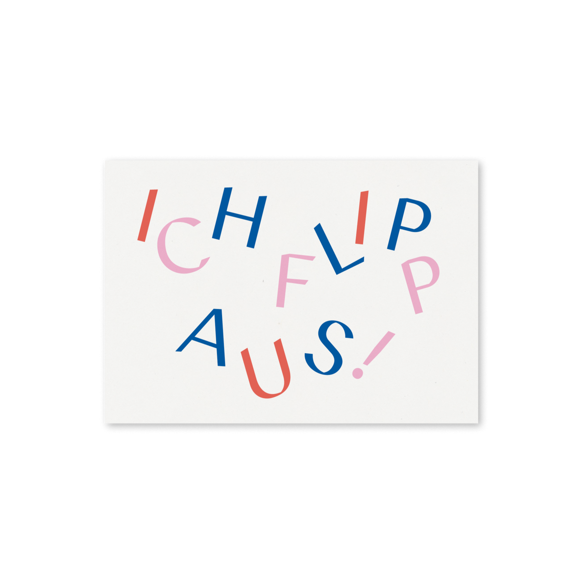 WERTE FREUNDE Papier - Grußkarte Ich flipp aus A6 quer - WERTE FREUNDE