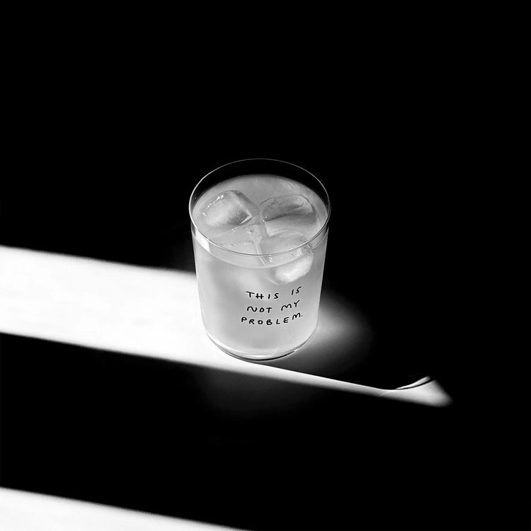 YAHYA STUDIO - Glass Large- This is not my Problem