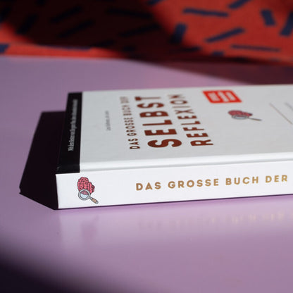 Das große Buch der Selbstreflexion - WERTE FREUNDE