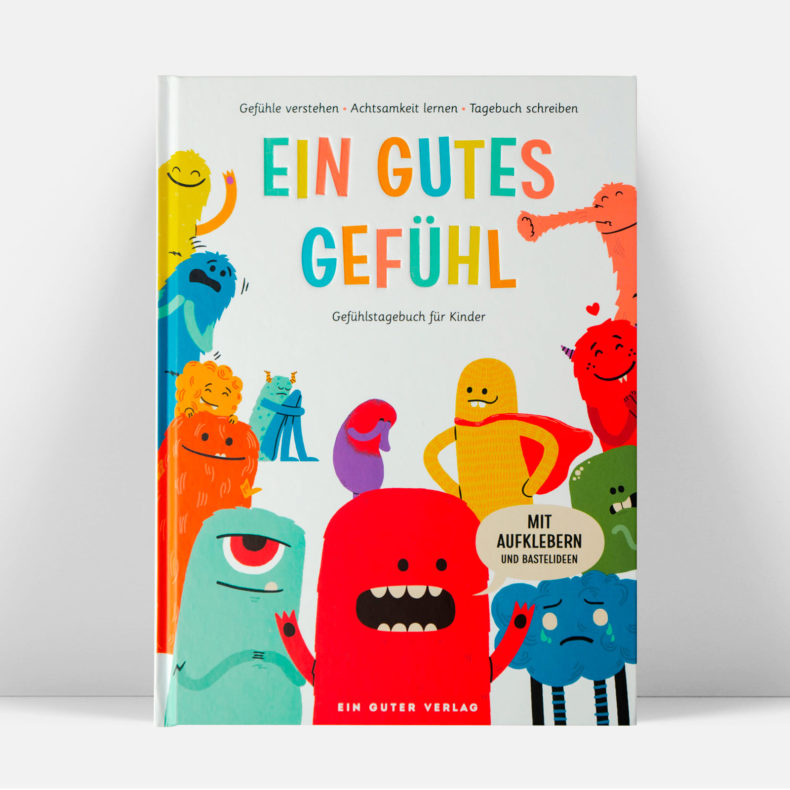 Ein gutes Gefühl - Gefühlstagebuch für Kinder - WERTE FREUNDE