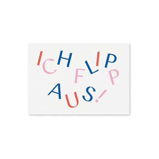 WERTE FREUNDE Papier - Grußkarte Ich flipp aus A6 quer - WERTE FREUNDE