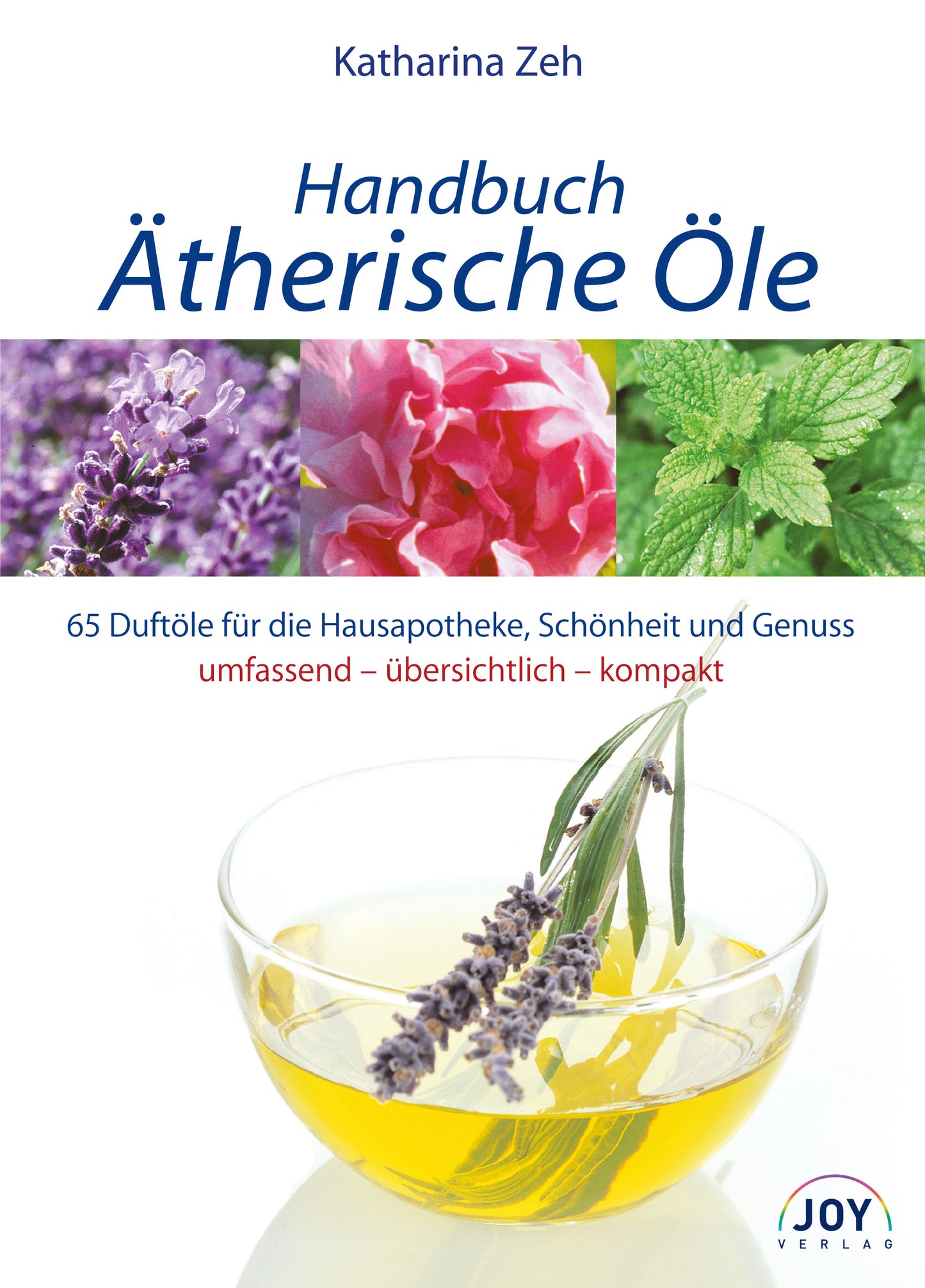 Handbuch Ätherische Öle von Katharina Zeh