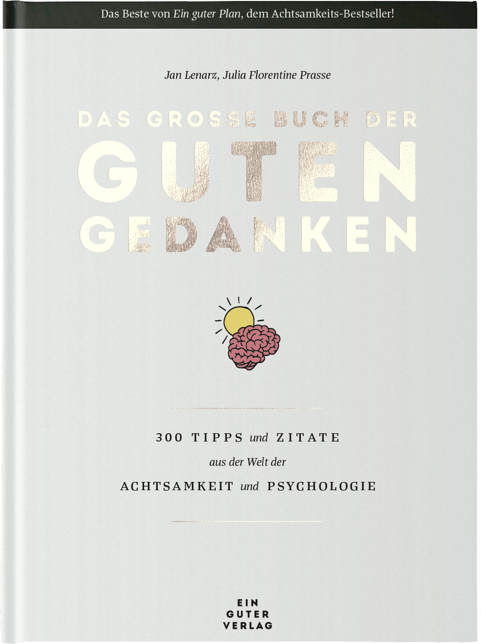 Das große Buch der guten Gedanken - WERTE FREUNDE