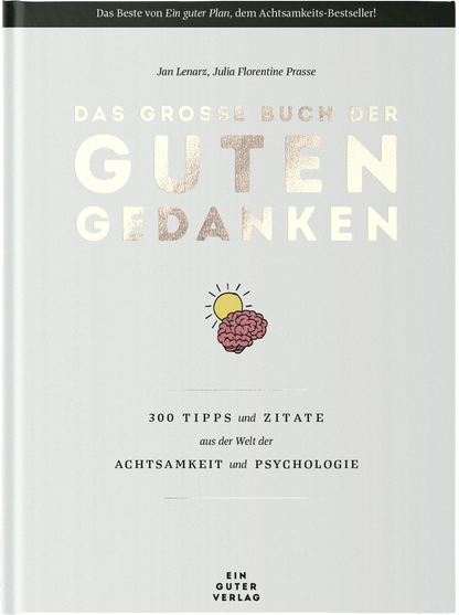 Das große Buch der guten Gedanken - WERTE FREUNDE