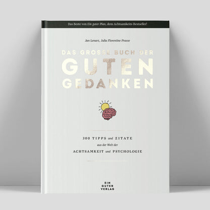 Das große Buch der guten Gedanken - WERTE FREUNDE